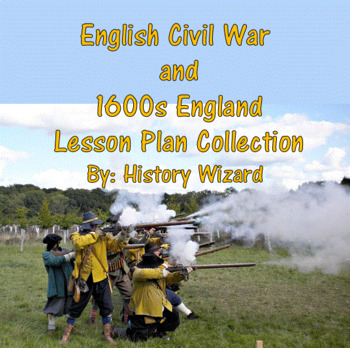 Preview of English Civil War and 1600s England Lesson Plan Collection Bundle