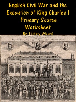Preview of English Civil War and the Execution of King Charles I Primary Source Worksheet