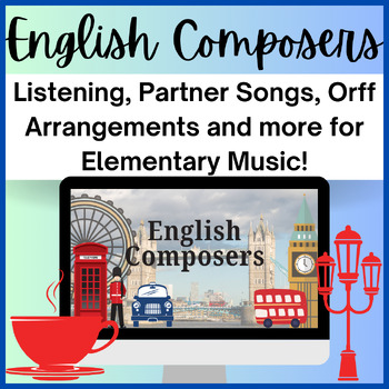 Preview of English Composers Lesson Plan and Partner Songs for Elementary Music!