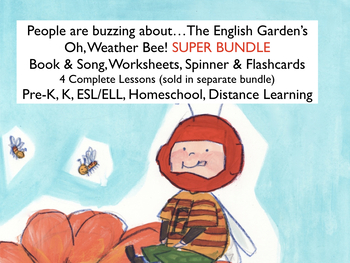 English Garden Oh, Weather Bee! Super Bundle Book/Song/Worksheet Book/ Spinner
