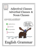 English Grammar: Adjectival, Adverbial and Noun Clauses