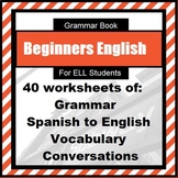 English Grammar Book for ESL learner level 1: Spanish tran