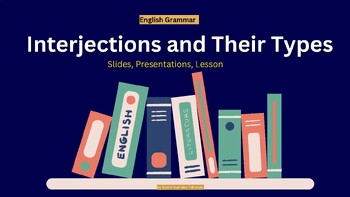 Preview of English Grammar: Interjections and Their Types