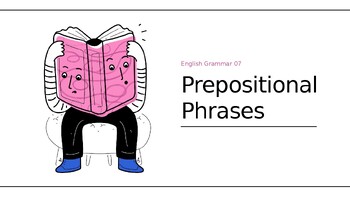 Preview of English Grammar Prepositional Phrase Educational Presentation
