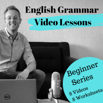 Preview of ESL Beginner Adult English Grammar Video Guides & Worksheets | ELL Curriculum