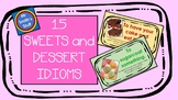 English - IDIOMS - Sweets and Dessert