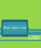 English II World Literature Short Story Unit w/ Differentiation