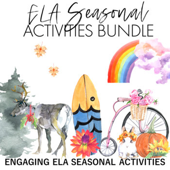 Preview of English Language Arts (ELA) Seasonal Activities Bundle