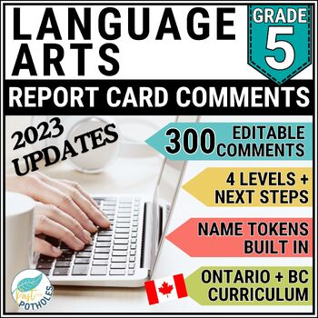 Preview of New Ontario Language Curriculum 2023 Report Card Comments | Grade 5 EDITABLE