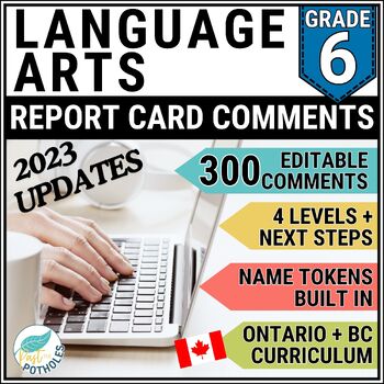 Preview of Grade 6 Ontario Language Report Card Comments EDITABLE UPDATED 2023 Curriculum