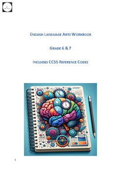 Preview of English Language Arts Workbook: Grade 6 & 7 CCSS Referenced