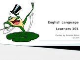 English Language Learners 101