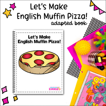 Preview of English Muffin Pizza Adapted Book Special Education Cooking Adaptive Activity