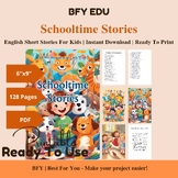 English Short Story for Kids: Schooltime Stories, 60 Short