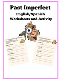 English / Spanish Activity and Worksheets - Past Imperfect