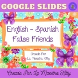 English - Spanish False Friends Vocabulary Google Slides