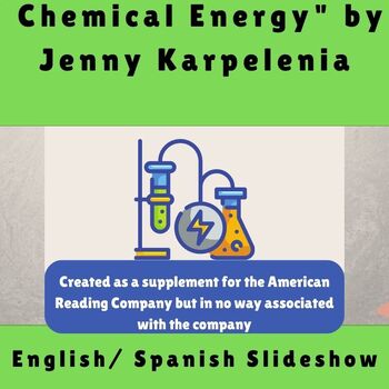 Preview of English/ Spanish Slideshow for "Chemical Energy" by Jenny Karpelenia