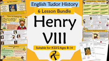 Preview of English Tudor History: King Henry VIII *6 LESSON BUNDLE* Fully Resourced Lessons
