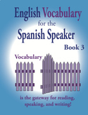 English Vocabulary for the Spanish Speaker Book 3
