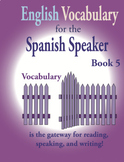 English Vocabulary for the Spanish Speaker Book 5