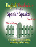 English Vocabulary for the Spanish Speaker Book 6