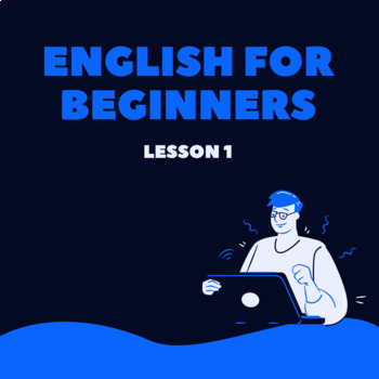 Preview of English for beginners. Lesson 1.  verb be (I and you); numbers, days of the week