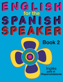 English for the Spanish Speaker Book 2