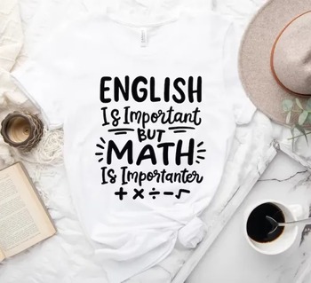 Preview of English is Important But Math is Importanter