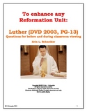 Enhance the Reformation: Luther (2003) before and during m