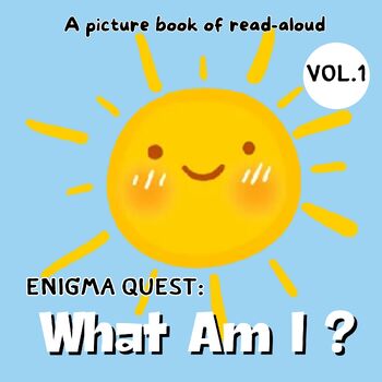 Preview of Enigma Quest: What Am I? (P001)- A Picture Book for Read-Aloud Vol.1