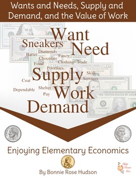 Preview of Enjoying Elementary Economics: Wants and Needs (Plus Easel Activity)