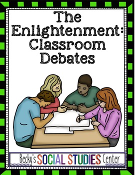 Preview of Enlightenment Activity: Classroom Debates