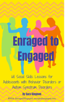 Preview of Enraged to Engaged: 68 Lesson Plans--Secondary Social Skills, SPED, ASD, Therapy