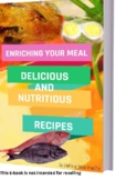 Enriching meal- discover new delicious recipes to cook