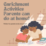 Enrichment Activities Parents Can Do At Home