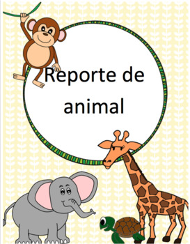 Preview of Ensayo de Animal - Animal Report (Spanish)