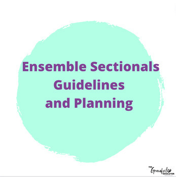 Preview of Ensemble Sectionals Guidelines and Task Sheets