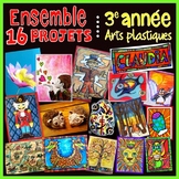 Ensemble de projets d'arts plastiques : 3e année - 8 à 9 a