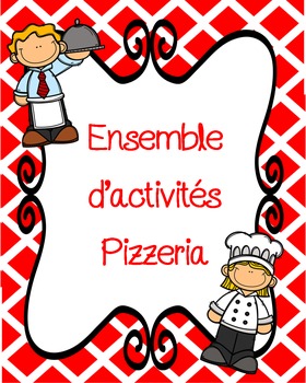 Preview of Une trousse de pizzeria/French Pizzeria bundle