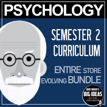Preview of Psychology Bundle! Complete Curriculum Course Sem 2 (Entire Store!) + GoogleApps