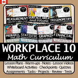 Entire Workplace Math 10 Curriculum | BC Canada | Differen