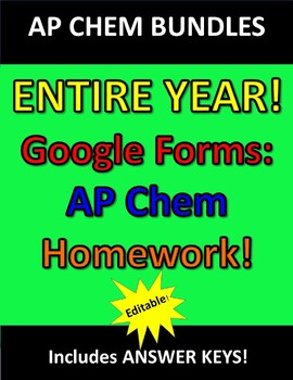 Preview of Entire Year of Google Forms for Homework Handouts for AP Chemistry