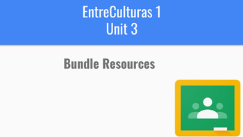 Preview of EntreCulturas 1 Unit 3 (or EntreCulturas 2 Unit 1 Review) Bundle Resources