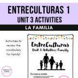 Entreculturas 1 Unit 3 Family Activities