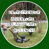 Entrepreneur Adventure - Lawn Care Business