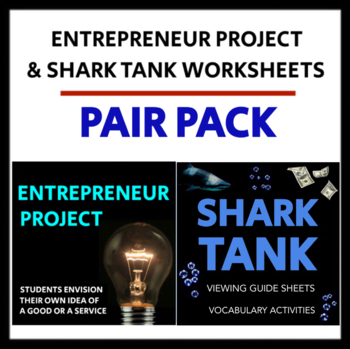 Preview of Entrepreneur Project and Shark Tank Worksheets - PAIR PACK -CCSS