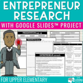 Entrepreneur Research Project with Google Slides Activity