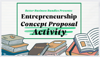 Preview of Business Concept Proposal - Entrepreneurship Activity (New Item)