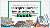 Entrepreneurship Semester Project Bundle with Business Pla