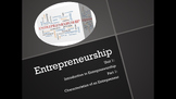 Entrepreneurship Unit 1, Part 1 What is an Entrepreneur an